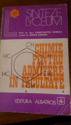 Chimie pentru admiterea in facultate vol.1-2 C.Rabega, M.Rabega 1973 foto