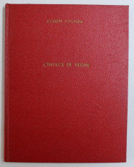 CANTECE DE VEGHE - poezii de EUGEN FRUNZA , coperta si ilustratiile de TIA PELTZ , 1959 foto