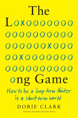 The Long Game: How to Be a Long-Term Thinker in a Short-Term World foto