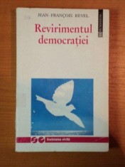 REVIRIMENTUL DEMOCRATIEI de JEAN FRANCOIS REVEL foto