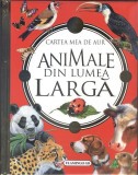 Cumpara ieftin Cartea Mea De Aur. Animale Din Lumea Larga, - Editura Flamingo