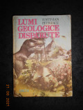 IUSTINIAN PETRESCU - LUMI GEOLOGICE DISPARUTE (1986, editie cartonata)