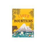 I Love the Mountains, Board Book