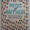 PIECES OF HAPPINESS - A NOVEL OF FRIENDSHIP , HOPE AND CHOCOLATE by ANNE OSTBY , 2017