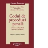 Codul de procedura penala adnotat cu jurisprudenta nationala si europeana. Editia a 2-a, revazuta si adaugita - Alina Barbu, Georgiana Anghel-Tudor, A