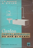 I.R. NITESCU, N. BALAN - CARTEA INSTALATORULUI DE APA SI CANAL ( 1961)