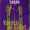 Vanatai pe suflet - Francoise Sagan