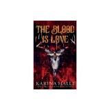The Blood is Love
