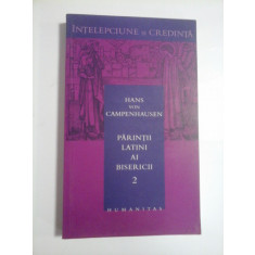 PARINTII LATINI AI BISERICII - HANS VON CAMPENHAUSEN - vol.2