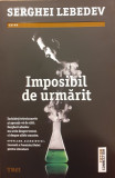 Imposibil de urmarit, Serghei Lebedev