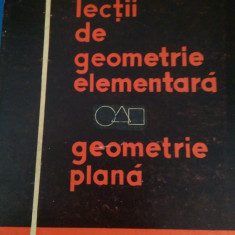 Lectii de geometrie elementara geometrie plana Jacoues Hadamard 1962