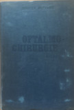 OFTALMO-CHIRURGIE Vol.I. - Mircea Olteanu - Atlas, 1984