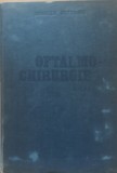 OFTALMO-CHIRURGIE Vol. 1 - Mircea Olteanu, 1984