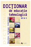 Dic&Aring;&pound;ionar de educa&Aring;&pound;ie tehnologic&Auml; - Hardcover - Elena Grosu, Andrei Sacara, Ion &Egrave;aragov - Epigraf