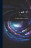 H. G. Wells: Personality, Character, Topography