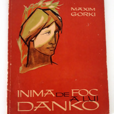 Maxim Gorki Inima de foc a lui Danko / Ilustratii Marcela Cordescu