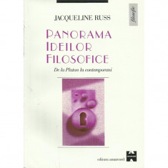 Panorama Ideilor Filosofice. De la Platon la Contemporani - Jacqueline Russ foto