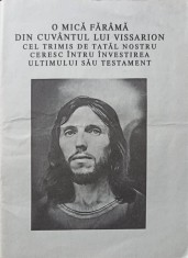 O MICA FARAMA DIN CUVANTUL LUI VISSARION CEL TRIMIS DE TATAL NOSTRU CERESC INTRU INVESTIREA ULTIMULUI SAU TESTAM foto