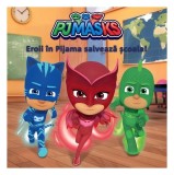 PJMASKS: Eroii &icirc;n Pijama salvează școala! - Hardcover - Vlad și Cartea cu Genius