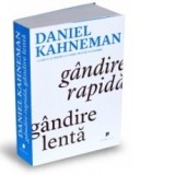 Gandire rapida, gandire lenta - Dan Craciun, Daniel Kahneman