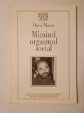 Doru Mareș (dedicație/ autograf) - Mim&icirc;nd orgasmul social (Mim&acirc;nd...)