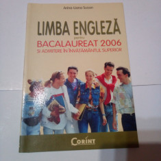 LIMBA ENGLEZA PENTRU BACALAUREAT ( 2006 ) SI ADMITEREA IN INVATAMANTUL SUPERIOR