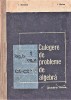 Culegere de probleme de algebra I. Stamate, I.Stoian. 1971