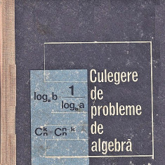 Culegere de probleme de algebra I. Stamate, I.Stoian. 1971