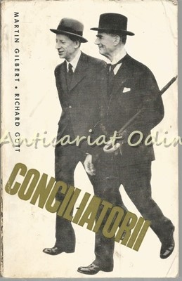 Conciliatorii - Martin Gilbert, Richard Gott foto