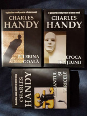 Charles Handy ? Pelerina Goala, Epoca Iratiunii, Elefantul si puricele (3 vol.) foto