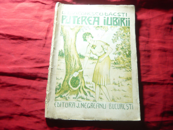 D.Diaconescu-Daesti - Puterea Iubirii - Ed. J.Negreanu 1929 ,96pag