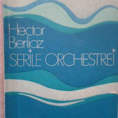 Serile Orchestrei - Hector Berlioz ,272677