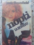 Nopti la Bombay - Louis Bromfield, ALCRIS 1992, Roman Beletristica, 331 pagini
