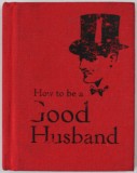 HOW TO BE A GOOD HUSBAND , 2020