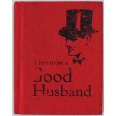 HOW TO BE A GOOD HUSBAND , 2020
