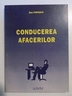 CONDUCEREA AFACERILOR de DAN POPESCU , 1995 foto