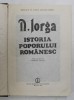 Istoria Poporului Romanesc - Nicolae Iorga, 1985, 780 pagini - Editura Stiintifica si Pedagogica