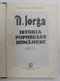 ISTORIA POPORULUI ROMANESC de NICOLAE IORGA, 1985