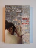 SA NU MORI INAINTE DE MOARTE de EVGHENIN EVTUSENKO, 2007