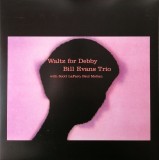 Cumpara ieftin LP Album - Bill Evans Trio: Waltz For Debby