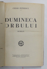 DUMINECA ORBULUI de CEZAR PETRESCU , EDITIA I foto