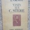 VIATA LUI C. STERE VOL.1-Z. ORNEA