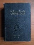 Carol Lakner ( coord. ) - Manualul chimistului ( vol. I )