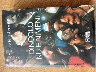 Stelian Tanase - Dincolo nu e nimeni foto