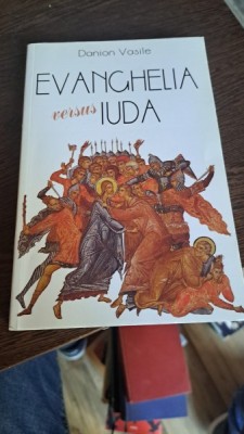 Evanghelia versus Iuda de Danion Vasile foto