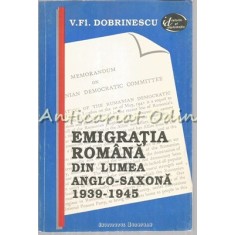 Emigratia Romana Din Lumea Anglo-Saxona - V. Fl. Dobrinescu