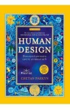 Human Design. Descopera persoana care te-ai nascut sa fii - Chetan Parkyn, Steve Dennis