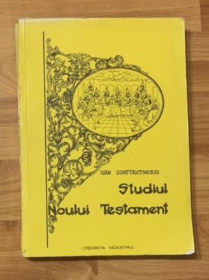 Studiul Noului Testament de Ioan Constantinescu foto