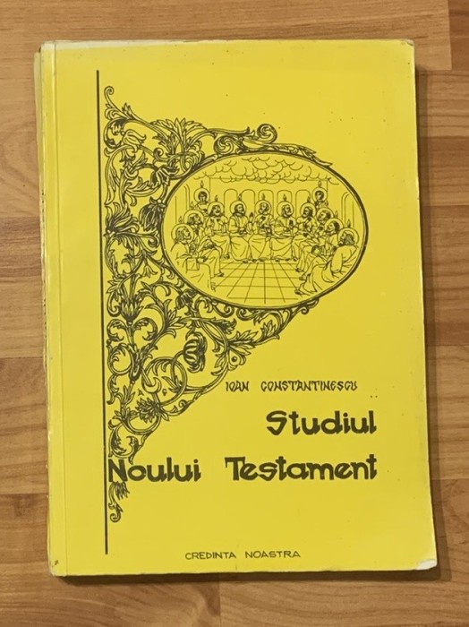 Studiul Noului Testament de Ioan Constantinescu