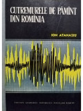 Ion Atanasiu - Cutremurele de pamant din Romania (editia 1961)